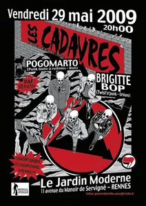 Les Cadavres + Brigitte Bop + Pogomarto au Jardin Moderne à Rennes le 29/05/2009