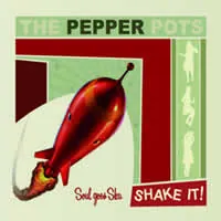 The Pepper Pots - Shake It !