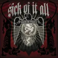 Sick Of It All - Death to tyrant
