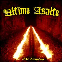 Ultimo Asalto - Mi Camino