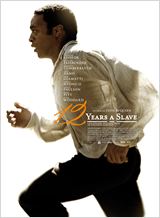12 Years a Slave de Steve McQueen (Biopic sur l'esclavage aux États-Unis, 2013)