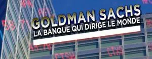 goldman_sachs_la_banque_qui_dirige_le_monde.webp
