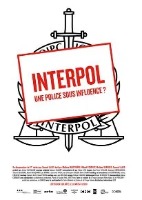 Interpol, une police sous influence ?