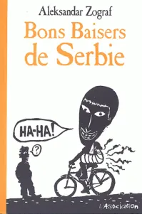 bons_baisers_de_serbie_aleksandar_zograf.webp
