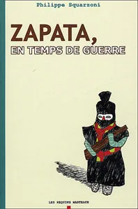 zapata_en_temps_de_guerre_philipe_squarzoni.webp